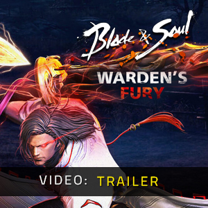 Blade & Soul Warden’s Fury - Trailer Video