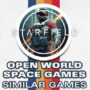 Open World Space Games Like Starfield: Infinite Galaxies Await