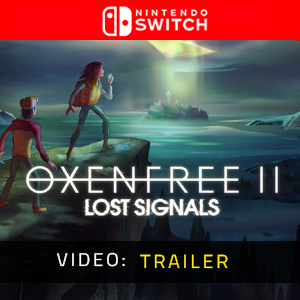 OXENFREE 2 Lost Signals - Video Trailer