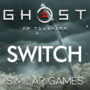 Games Like Ghost of Tsushima on Switch